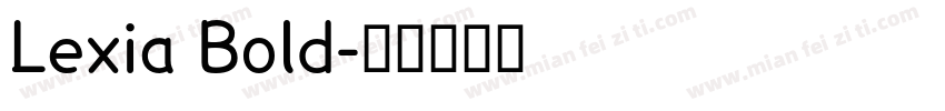 Lexia Bold字体转换